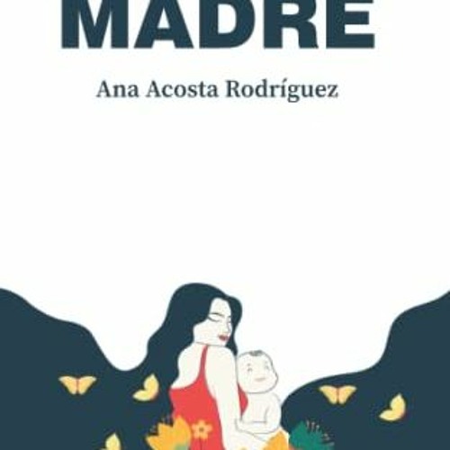 [Read] PDF EBOOK EPUB KINDLE La metamorfosis de una madre: Criar en una sociedad patriarcal y adulto