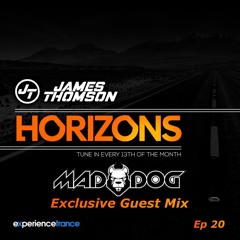James Thomson - Horizons Ep 20 (Mad Dog Guestmix)
