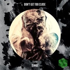 Don't Get Too Close EP (The Acid Mind)