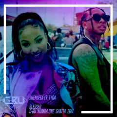 Shenseea - Blessed (C-Bu 'Numba One' Shatta Edit)