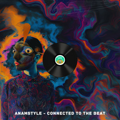 AnAmStyle - Connected To The Beat (Original Mix) [YHV TECH RECORDS]