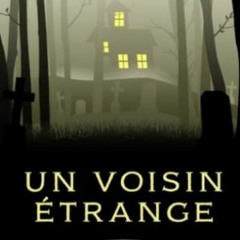 Lire Un voisin étrange (Histoires étranges) (French Edition) en format epub rwmOO