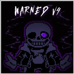 [NO AU] Warned V4 [Reuploaded]