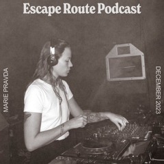 Escape Route Podcast: Marie Pravda