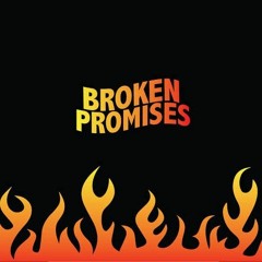 Broken Promises(feat.Mr never & Fringo)