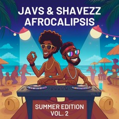 AFROCALIPSIS VOL 2 | JAVS & Shavezz | AFRO REMIX PACK