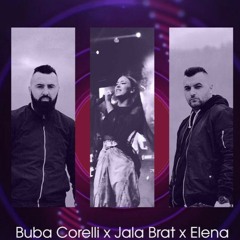 Elena X Buba Corelli X Jala Brat - Noć Ekstaza
