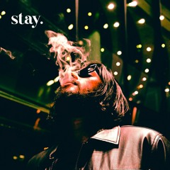 Stay