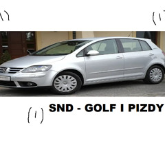 SND - GOLF I PIZDY