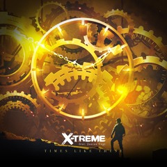 X-treme feat. Janina Vogt - Times Like These [FREE RELEASE]