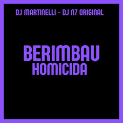 BERIMBAU HOMICIDA