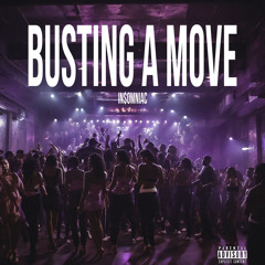 BUSTING A MOVE! (GREEN FN REMIX)