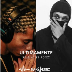 ULTIMAMENTE - REAL MT FT ROCKY