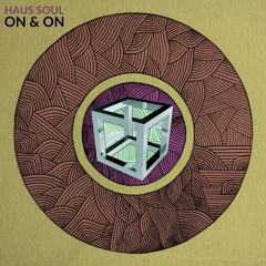 ON & ON - Haus Soul (Extended Mix)