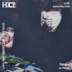 Dahjyn w/ Thegn - 07/05/2021