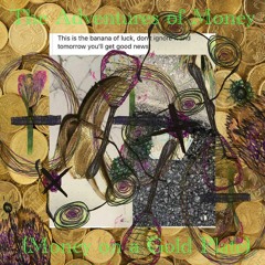 The Adventures Of Money (Money On A Gold Plate)