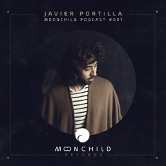 Moonchild Podcast 001 - Javier Portilla