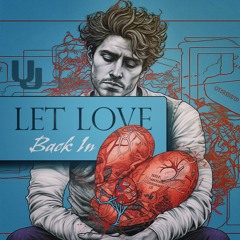 Let Love Back In