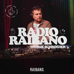 Radio Raibano with Endrik Schroeder
