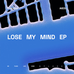 Lose My Mind