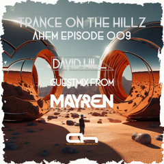 David Hill - Trance on the Hillz 009 - After Hours FM