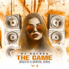 DJ Galaga - The Game (Magistri & Qriminal Remix)