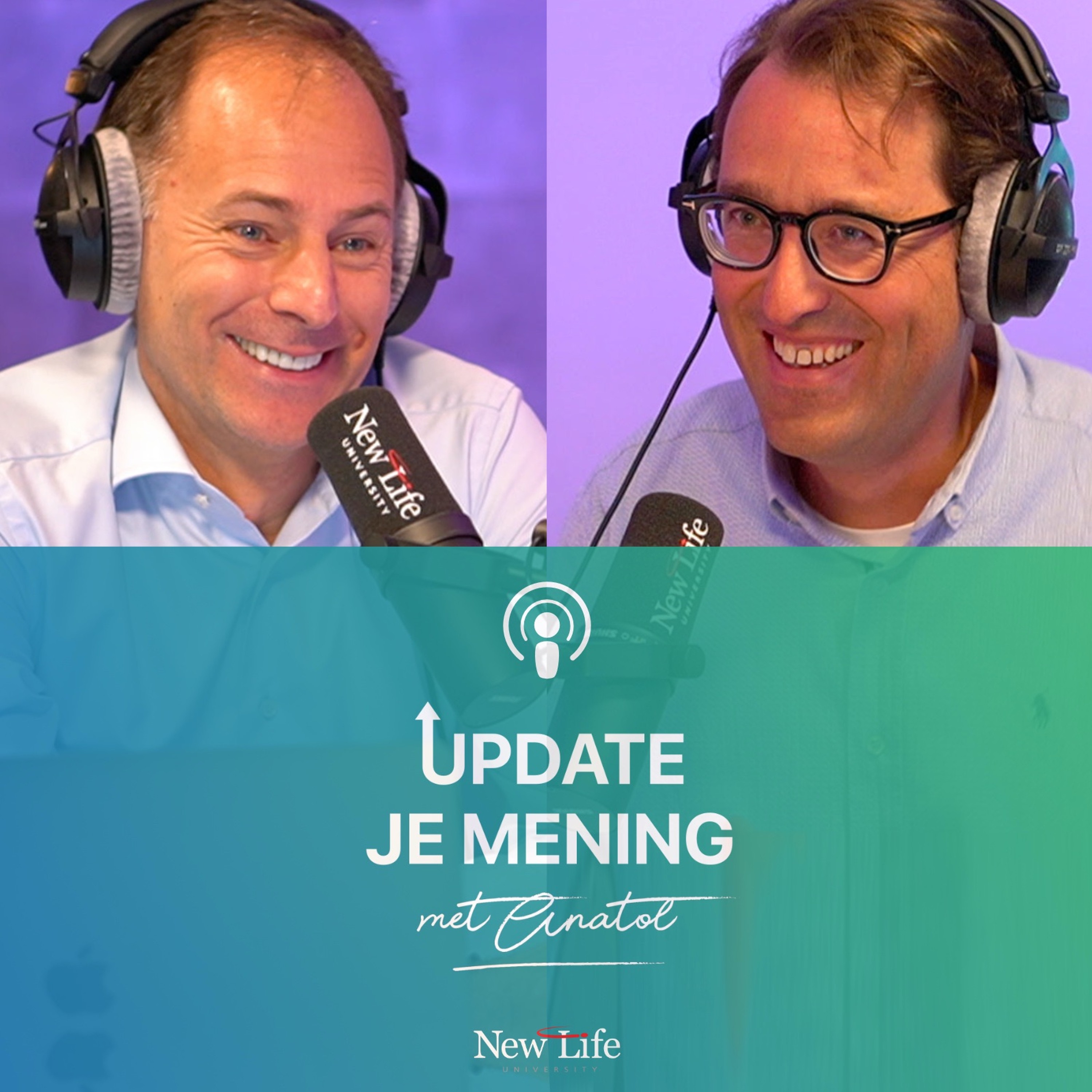New Life Podcast - Update je mening met Anatol