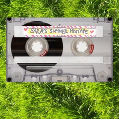 Sara's Summer Mixtape