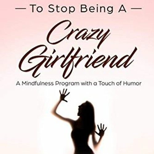 Crazy Girlfriend Quotes