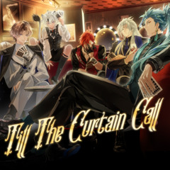 Till the Curtain Call (Feat. Lotus Juice)