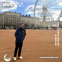 DVS | Half Moon Radio | 05.03.25