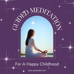A Happy Childhood Meditation