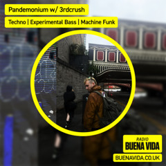 Radio Buena Vida Residency - Pandemonium