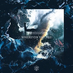 Martin Garrix & DubVision feat. Shaun Farrugia - Wherever You Are (Andune Remix)