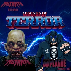 Dj Mutante Feat Dj Plague - Legends Of Terror ( 44kHz 16b )