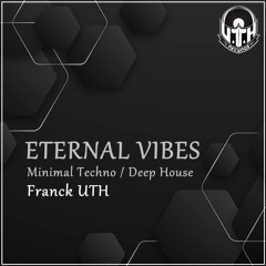 Eternal Vibes - Franck UTH