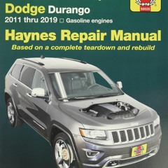 E-book download Jeep Grand Cherokee 2005 thru 2019 and Dodge Durango 2011 thru