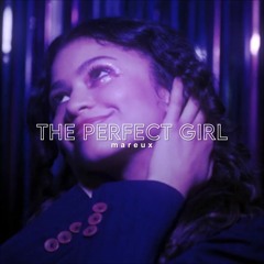 the perfect girl