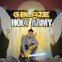 G-Blaze Holy Army