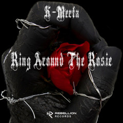 K-Merta - Ring Around The Rosie (FREE DL)