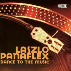 Laszlo Panaflex, Xavier Santos - Dance To The Music (Faust!ni & Samuel PVT)