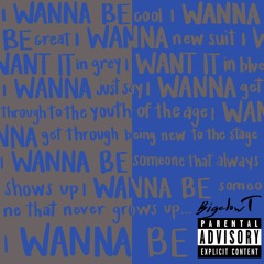 Wanna Be (Prod. Geekinz)