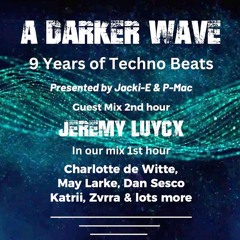 #491 A Darker Wave 13-07-2024 with guest mix 2nd hr by Jeremy Luycx