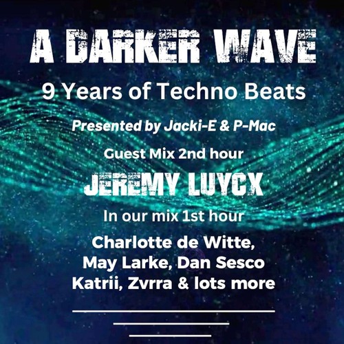 #491 A Darker Wave 13-07-2024 with guest mix 2nd hr by Jeremy Luycx