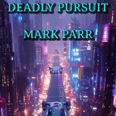 Deadly Pursuit