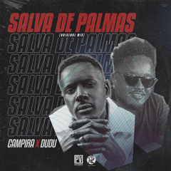SALVA DE PALMAS (feat. Dudu)