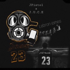 JPistol x J.U.C.E- LeBron James (Prod.DillyGotItbumpin)