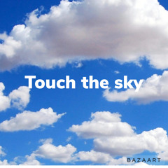 touch the sky