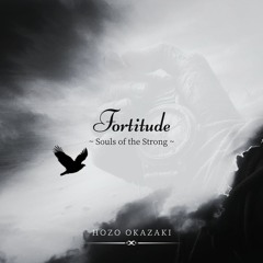 Fortitude ~Souls of the Strong~