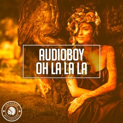 Audioboy - Oh La La La (Extended Mix)